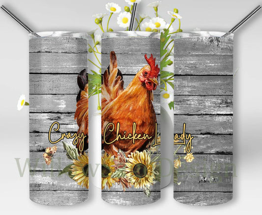 Crazy Chicken Lady design on stainless steel vacuum insulated skinny tumbler.