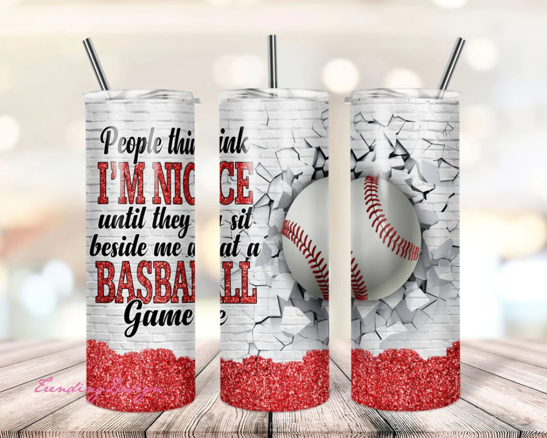 Baseball Slogan on Stainless Steel Skinny Tumbler